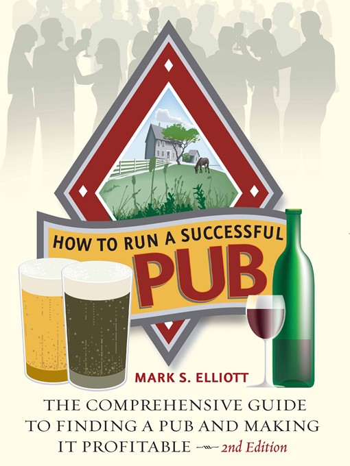 Title details for How to Run a Successful Pub by Mark S Elliott - Available